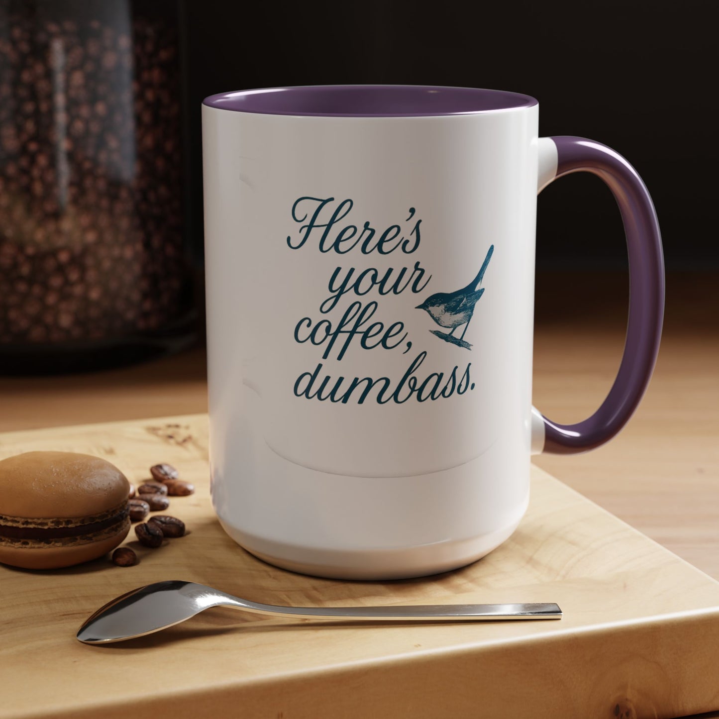 Here’s Your Coffee, Dumbass – Vintage Bird Mug (11oz & 15oz)