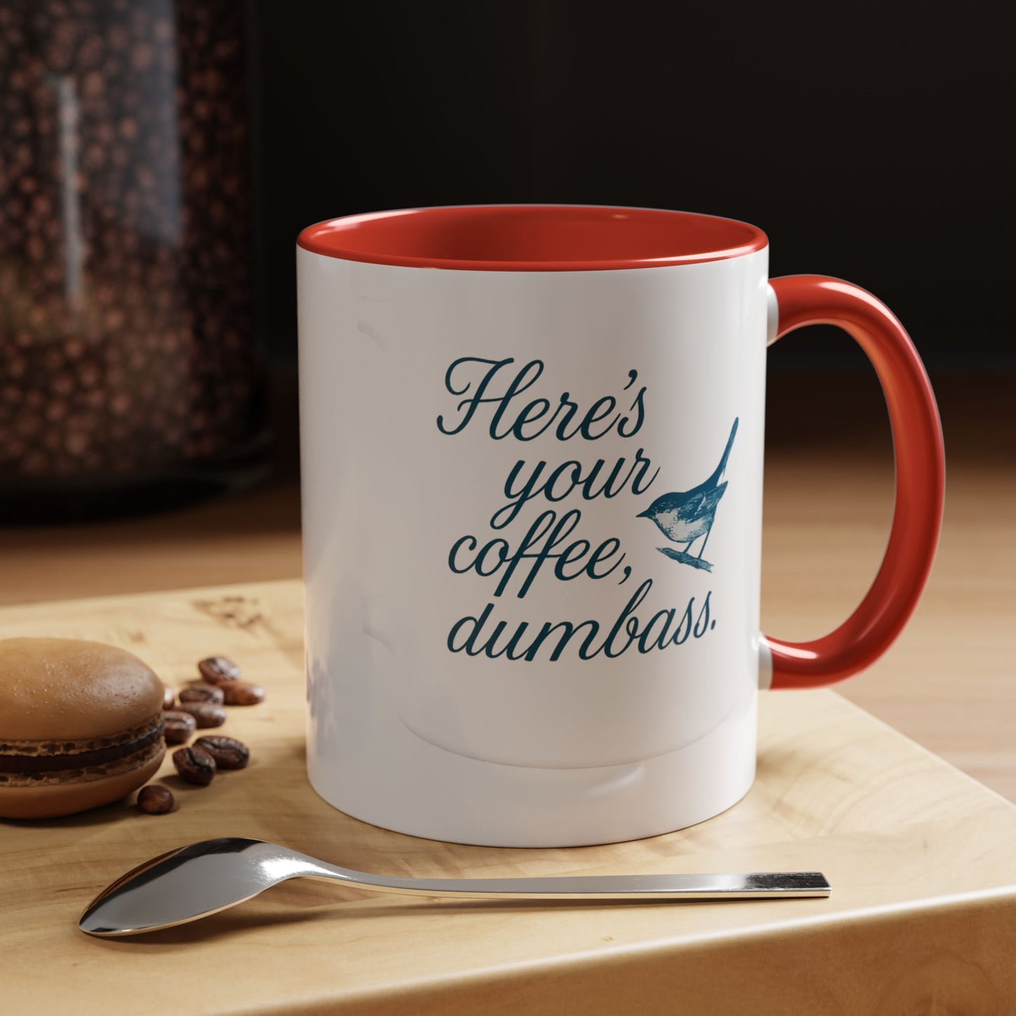 Here’s Your Coffee, Dumbass – Vintage Bird Mug (11oz & 15oz)