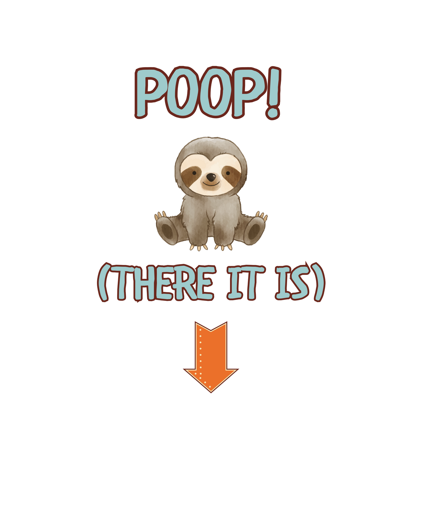 "Poop! There It Is – Sloth Baby Onesie"