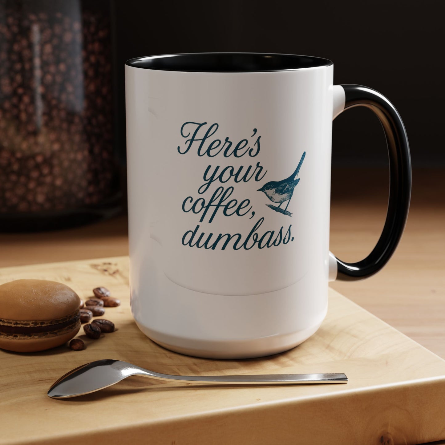 Here’s Your Coffee, Dumbass – Vintage Bird Mug (11oz & 15oz)