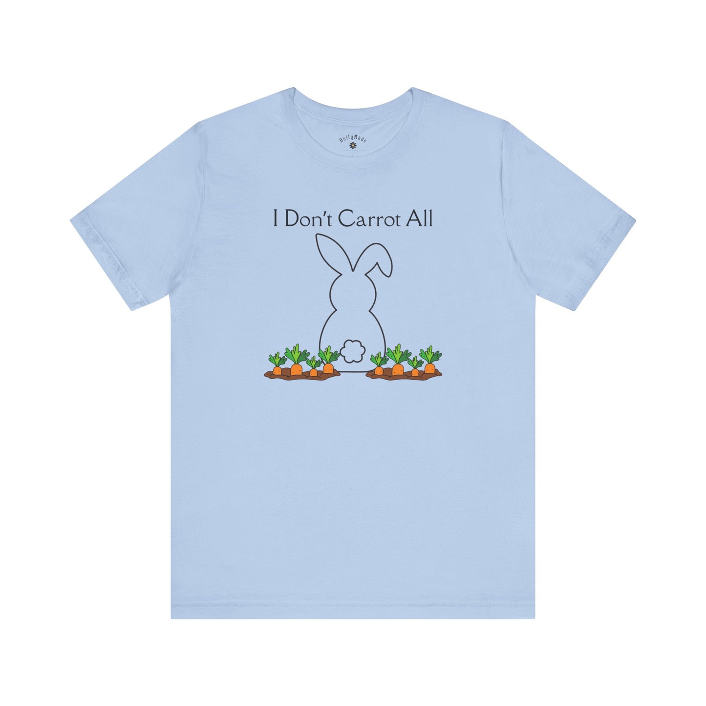Zero Clucks, Zero Carrots | I Don’t Carrot All Bunny Shirt | Funny Easter T-Shirt