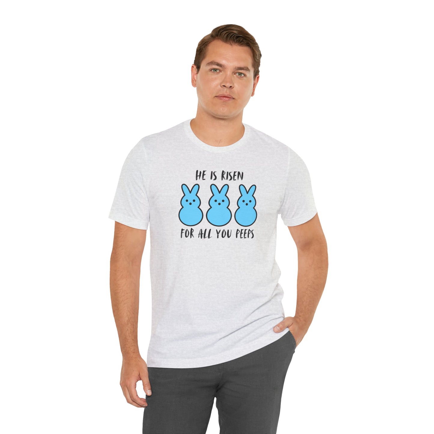 He Is Risen For All You Peeps | Bold Christian Easter Shirt | Funny Peeps Bunny Tee for Spring