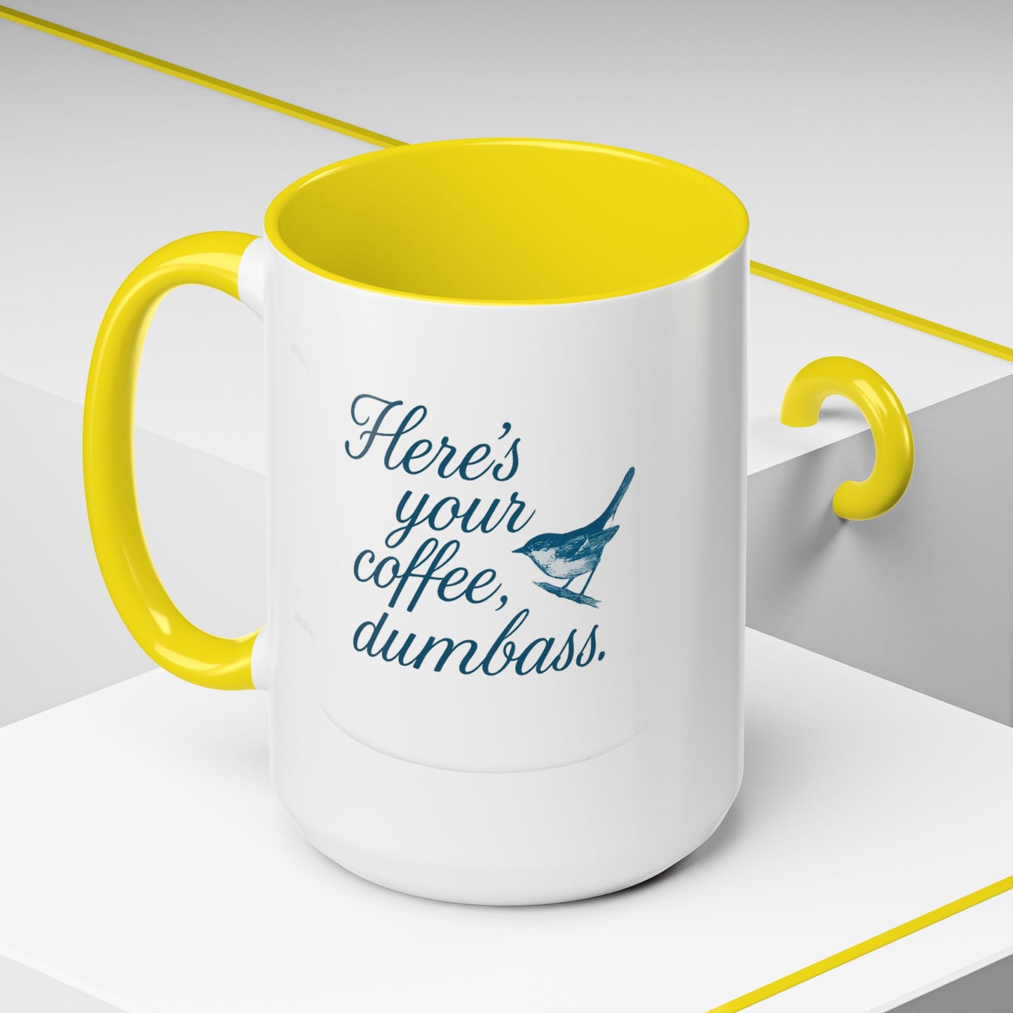 Here’s Your Coffee, Dumbass – Vintage Bird Mug (11oz & 15oz)