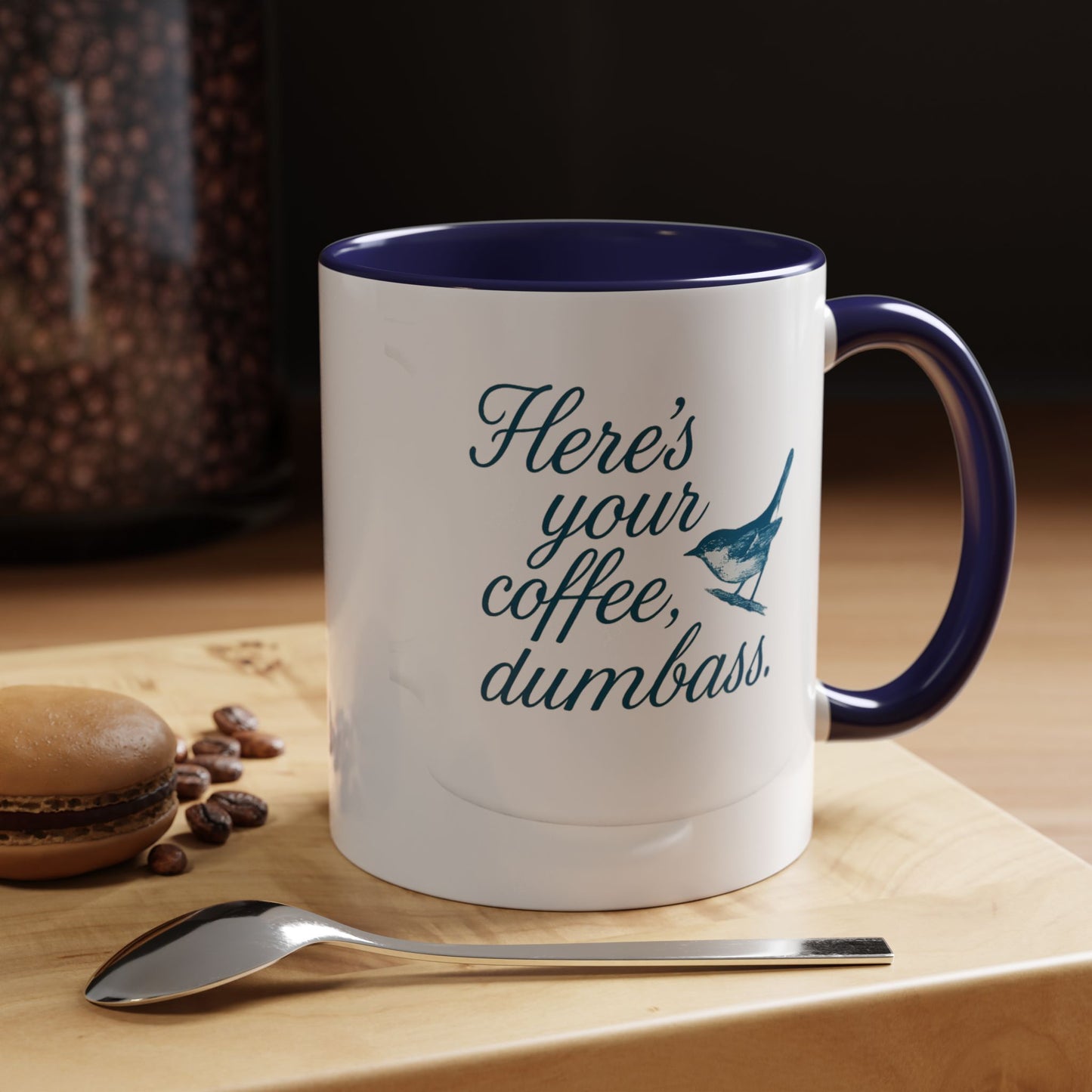 Here’s Your Coffee, Dumbass – Vintage Bird Mug (11oz & 15oz)