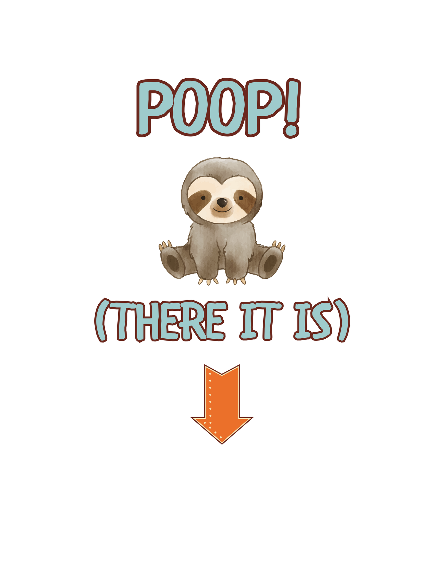 "Poop! There It Is – Sloth Baby Onesie"