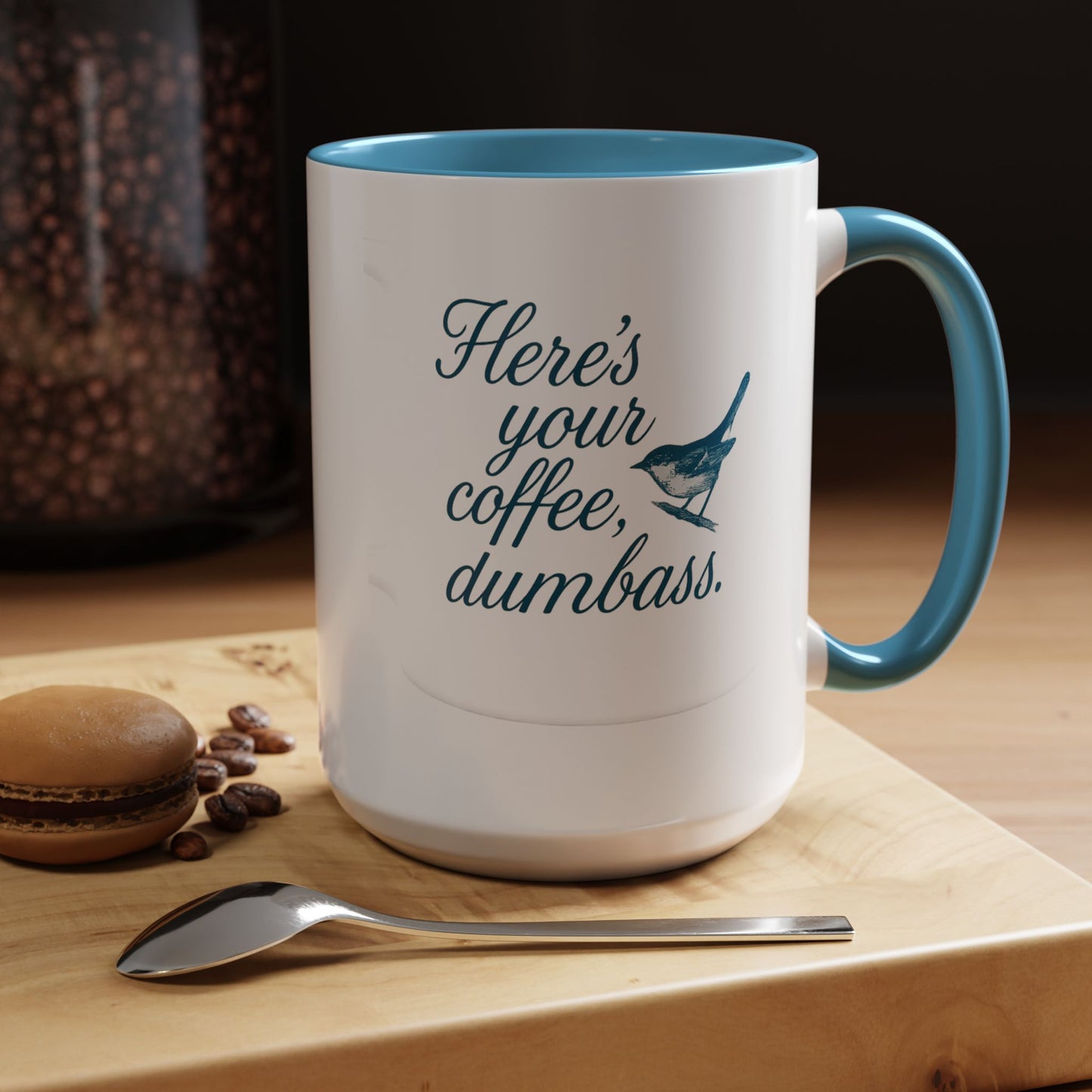 Here’s Your Coffee, Dumbass – Vintage Bird Mug (11oz & 15oz)