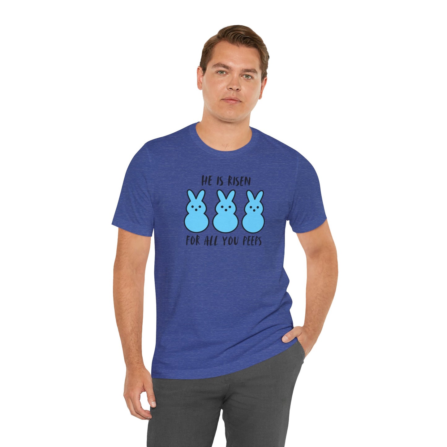 He Is Risen For All You Peeps | Bold Christian Easter Shirt | Funny Peeps Bunny Tee for Spring