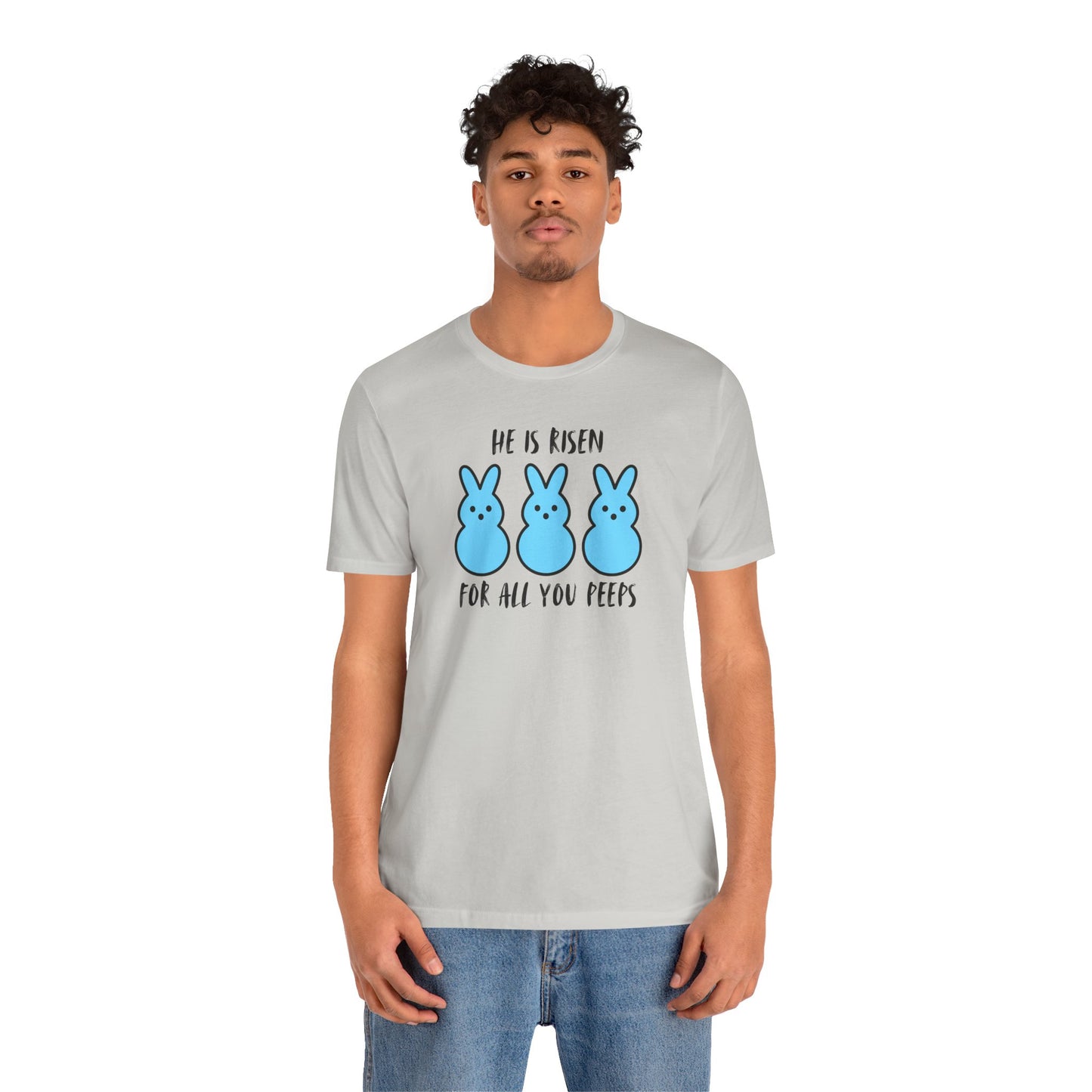 He Is Risen For All You Peeps | Bold Christian Easter Shirt | Funny Peeps Bunny Tee for Spring