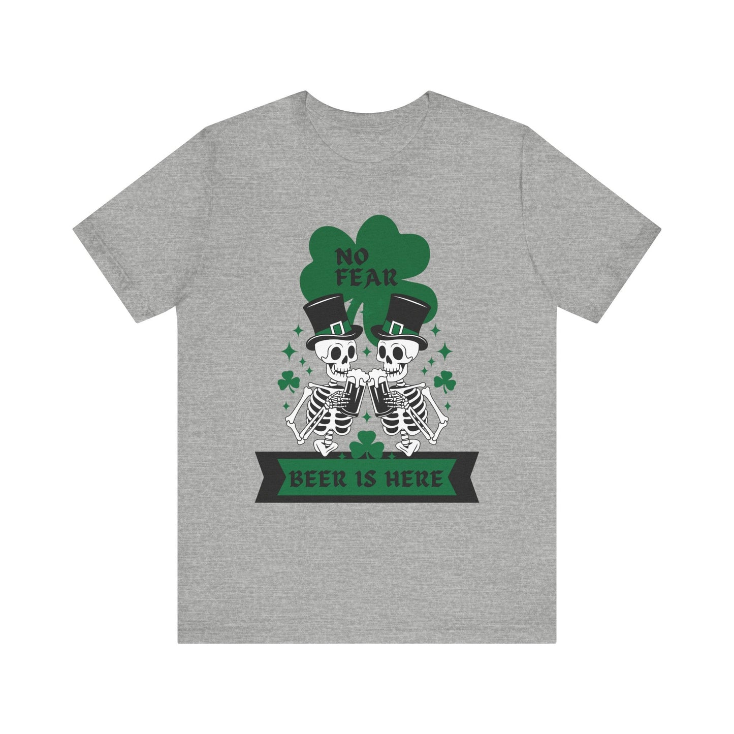 St. Patrick's Day "No Fear, Beer Is Here" Skeletons Tee - Bella Canva Unisex Jersey Short Sleeve Shirt