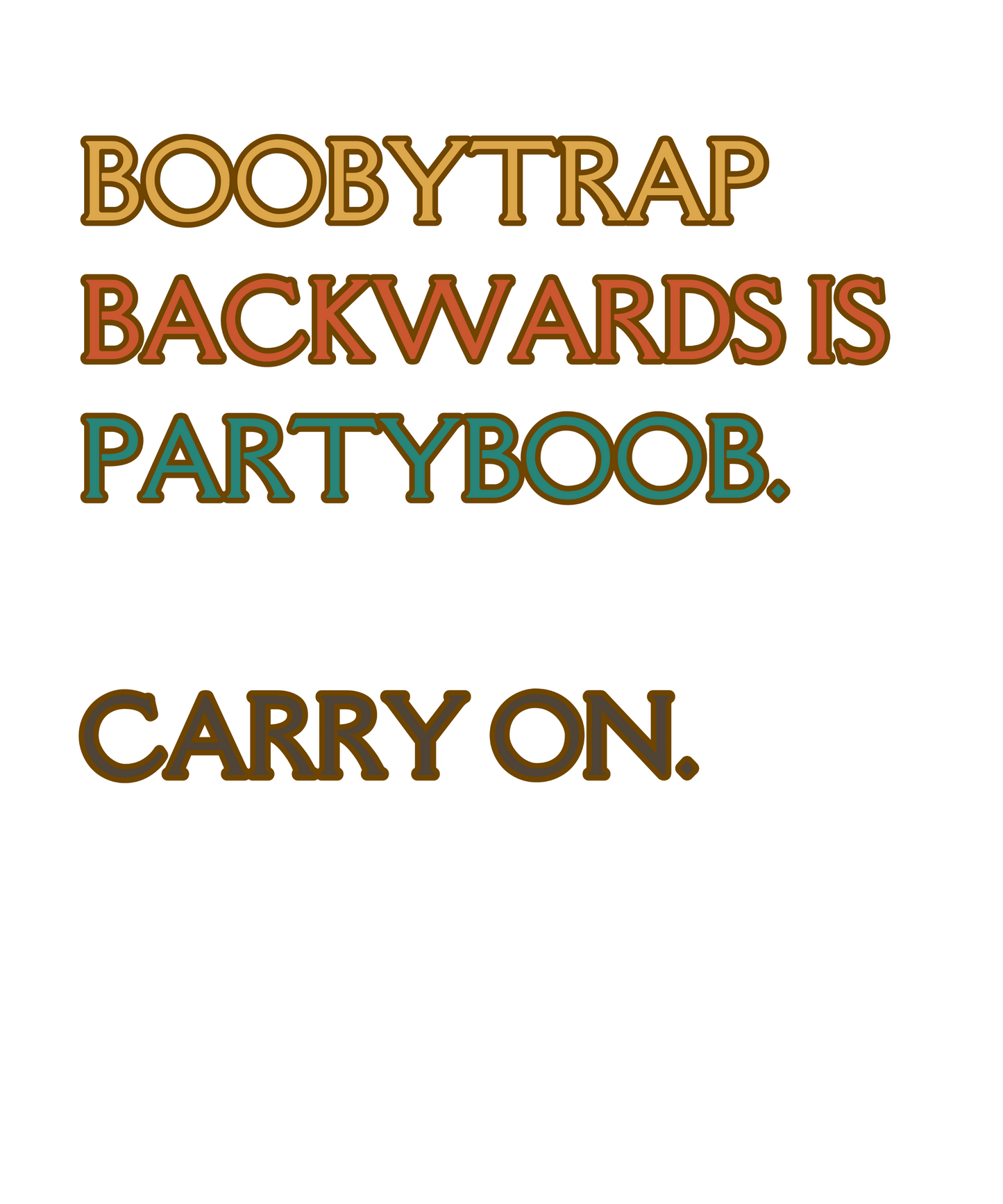 "Partyboob Tee – A Boobytrap of Laughs" T-Shirt