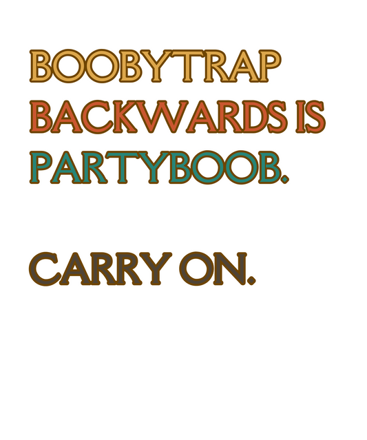 "Partyboob Tee – A Boobytrap of Laughs" T-Shirt