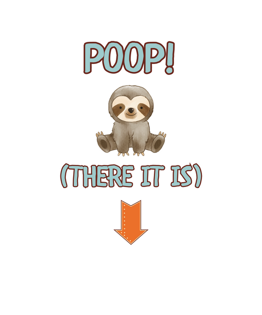 "Poop! There It Is – Sloth Baby Onesie"